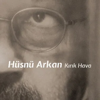 Kırık Hava by Hüsnü Arkan