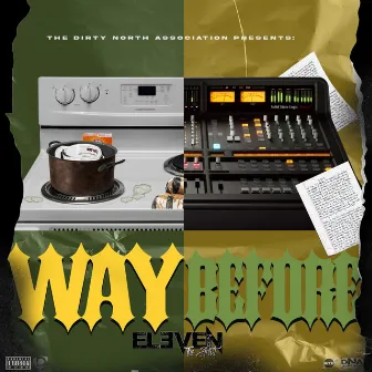 Way Before by Eleven the Artist