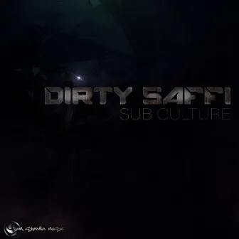 Subculture by Dirty Saffi