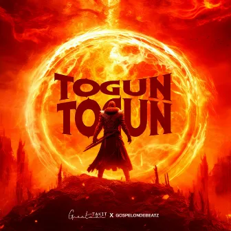 Togun Togun by GospelOnDeBeatz