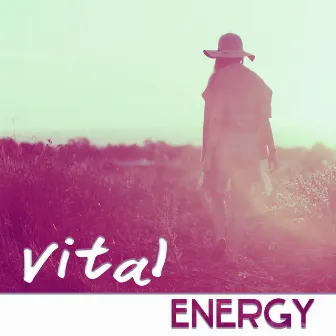 Vital Energy - Smile & Laugh Out Laud with Happy Music, Instrumental Background Music, Happiness & Joy of Life by Unknown Artist