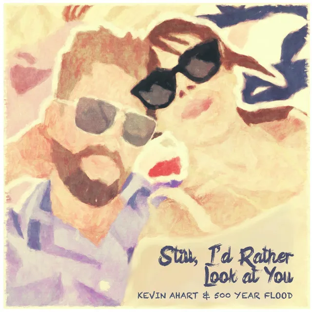 Still, I'd Rather Look at You