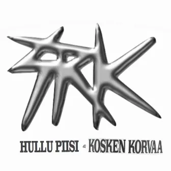 Hullu piisi / Kosken korvaa by SRK