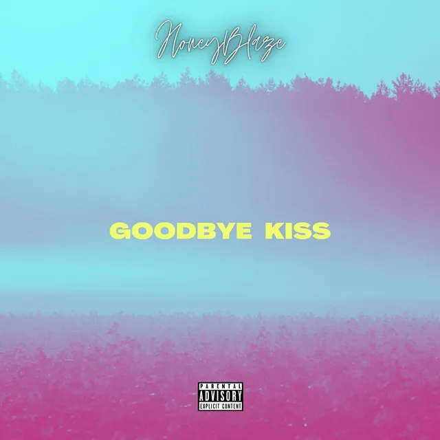 Goodbye Kiss