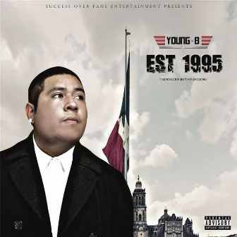 Est 1995 by Young B.