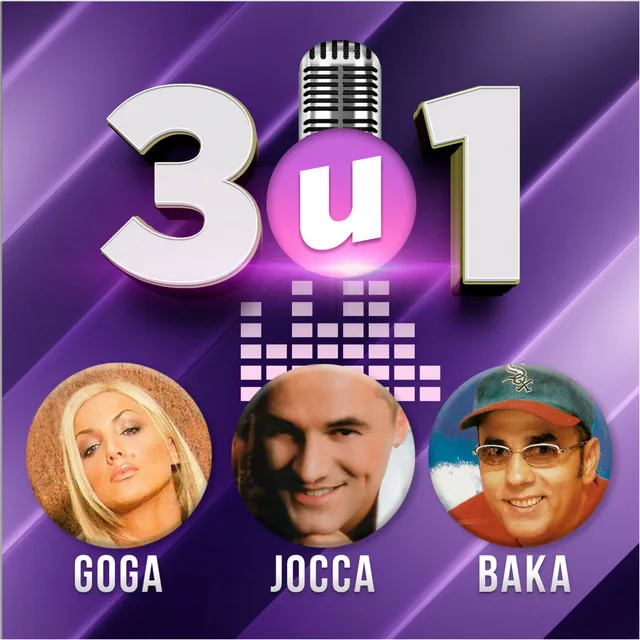 3 u 1 - Goga, Jocca, Baka