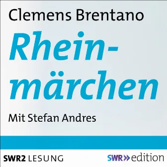 Rheinmärchen by Clemens Brentano