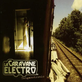 Tziganotronic by La Caravane Electro