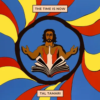 The Time Is Now by Tal Tamari