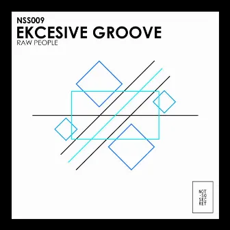 Raw People by Ekcesive Groove