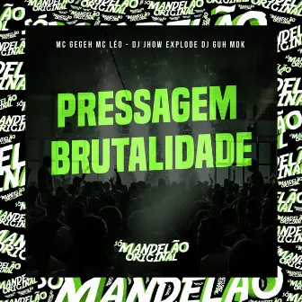 Pressagem Brutalidade by MC Gegeh