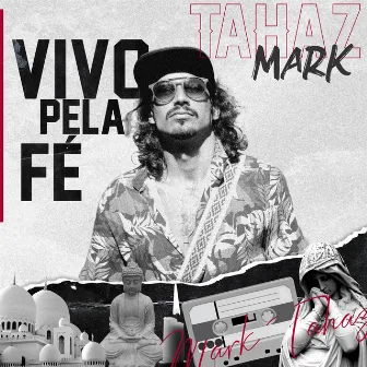 Vivo pela Fé by Tahaz