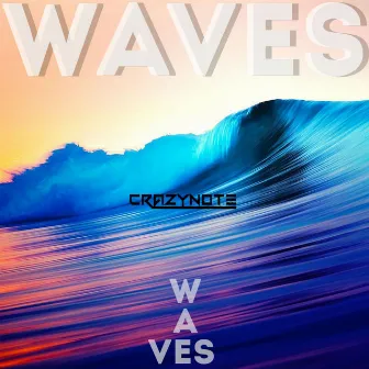 Waves by Crazynote