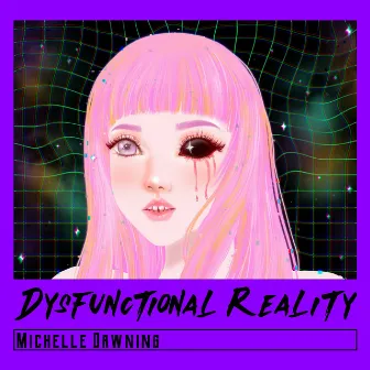 Dysfunctional Reality by Michelle Dawning