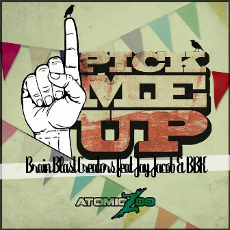 Pick Me Up by Brain Blast Creators