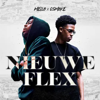 Nieuwe Flex by C.SMOKE