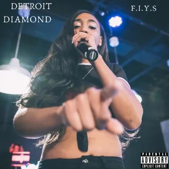 F.I.Y.S (Fuck is You Sayin') by Detroit Diamond