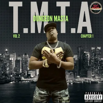 T.M.T.A Vol 2 (Chapter 1) by Dungeon Masta