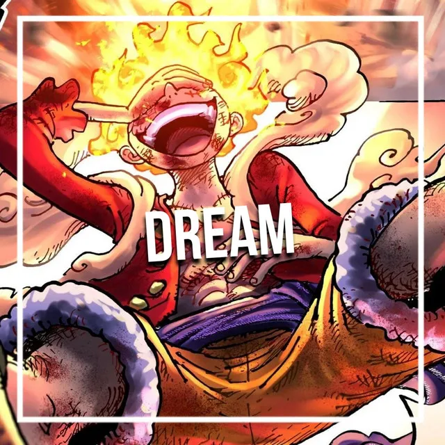 Dream (Luffy Rap)