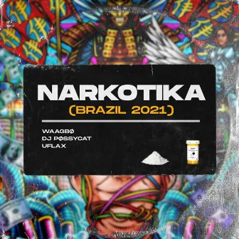 Narkotika (Brazil 2021) by Uflax