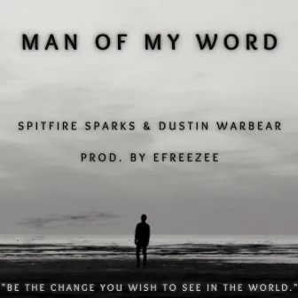 Man of my Word by Efreezee