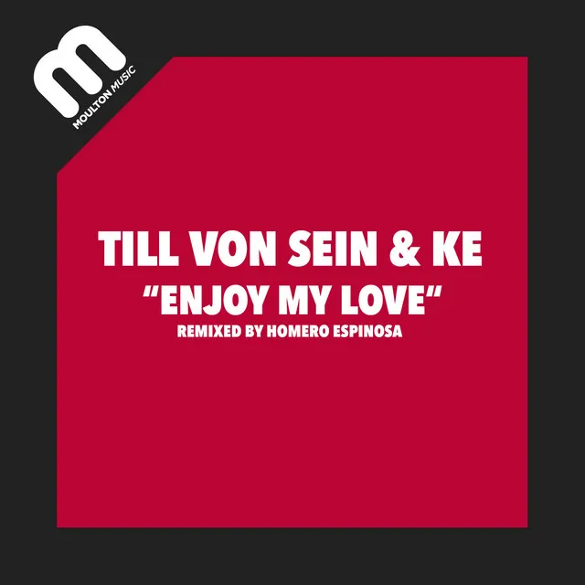 Enjoy My Love - Homero Espinosa Dub