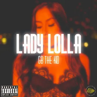 Lady Lolla by G.B The Kid