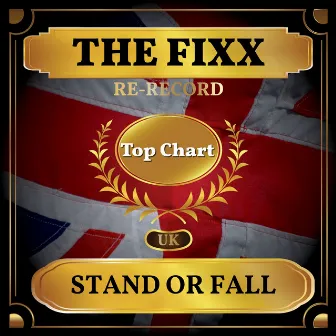 Stand or Fall (UK Chart Top 100 - No. 54) by The Fixx