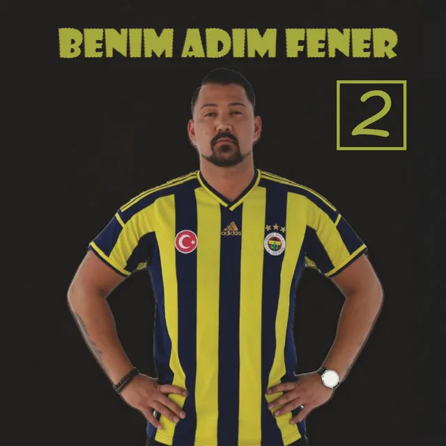 Benim Adım Fener 2