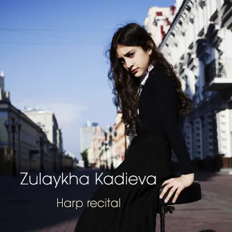 Harp Recital by Zulaykha Kadieva