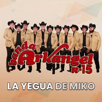 La Yegua De Miko by Banda Arkangel R-15