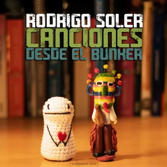 Canciones desde el Búnker 2 by Rodrigo Soler