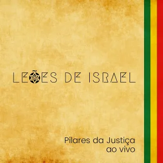 Pilares da Justiça (Ao Vivo) by Leoes De Israel