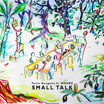 Small Talk by Tonio Geugelin