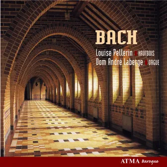 Bach, J.S.: Cantatas, Concerto, Choral, Sonata and Sarabande by Dom André Laberge