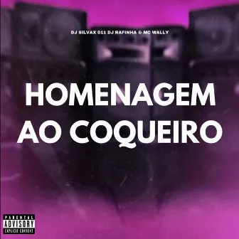 HOMENAGEM AO COQUEIRO by DJ RAFINHA