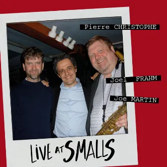 Live At Smalls by Joe Martin