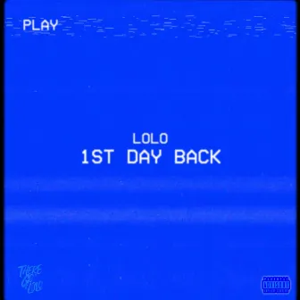 1st Day Back by Lolo