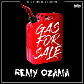 Gas For Sale by Remy Ozama