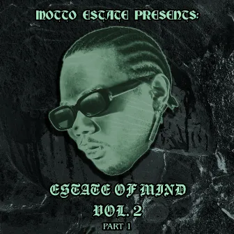 Estate of Mind, Vol. 2, Pt. 1 by Motto Estate