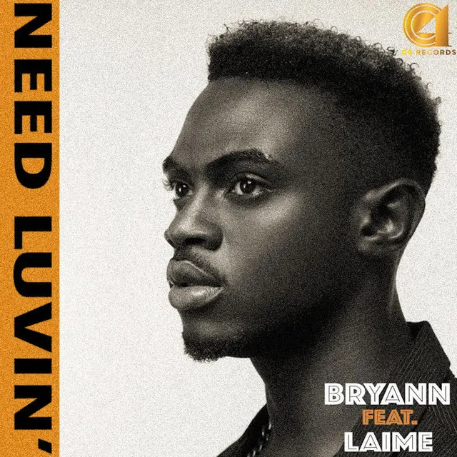 Need Luvin (feat. Laime)