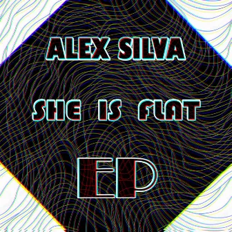 She Is Flat by Alex Silva