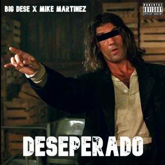 DESEPERADO by Big Dese