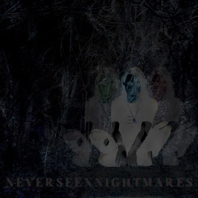 NeverSeenNightmares