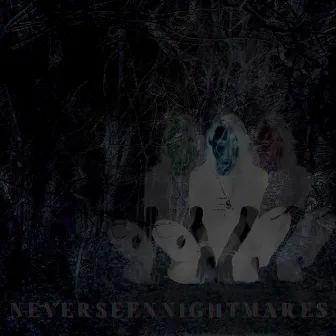 NeverSeenNightmares by Nikolai Rya