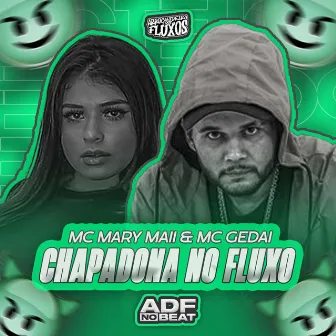 Chapadona no Fluxos by ADF NO BEAT