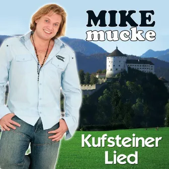 Kufsteiner Lied by Mike Mucke