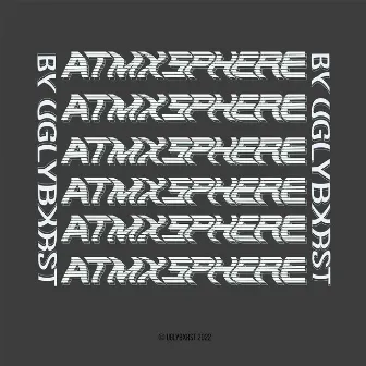 ATMXSPHERE by uglybxrst