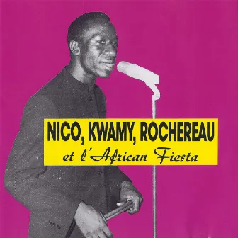 Nico, Kwamy, Tabu Ley Rochereau & L'African Fiesta by l'African Fiesta