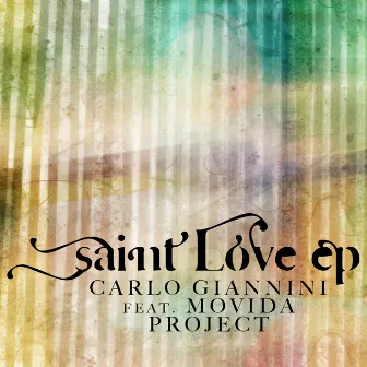 Saint Love EP by Carlo Giannini